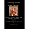 Moral Theology Volume II: Book IVa on the Precepts of the Decalogue
