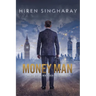 Money Man Tales of a wandering Banker