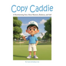 Copy Caddie: A Heartwarming Story About Manners, Kindness, and Golf