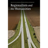 Regionalism and the Humanities