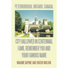 Peterborough, Ontario, Canada, City Hallowed in Centennial Fame, Remember You and Your Famous Name