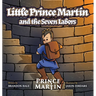 Little Prince Martin and the Seven Labors: Small Boys Can Do Big Jobs