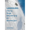 Landslide: A Journey Through Unthinkable Grief into Unshakable Grace