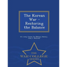 The Korean War - Restoring the Balance - War College Series