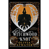 The Witchwood Knot