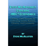 Steve McAlphabet Explains ABC Squared Economics