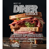 Best of Diner Classics Cookbook: A Taste of Nostalgia - 100+ Best Copycat Classic American Dinners Recipes