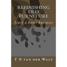 Refinishing Old Furniture: Start a home business