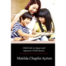 Child-Life in Japan and Japanese Child Stories