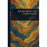 Round About the Carpathians