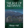 The Rise of Arthwys