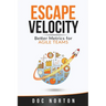 Escape Velocity: Better Metrics for Agile Teams