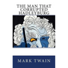 The Man That Corrupted Hadleyburg