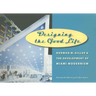Designing the Good Life: Norman M. Giller and the Development of Miami Modernism