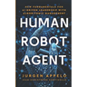 Human Robot Agent: New Fundamentals for AI-Driven Leadership with Algorithmic Management
