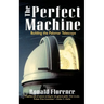 The Perfect Machine