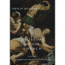 A History of the Church, Volume I: The Church and the World in Which It Was Founded