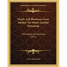 Death And Blindness From Methyl- Or Wood-Alcohol Poisoning: With Means Of Prevention (1912)
