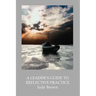 A Leader's Guide to Reflective Practice