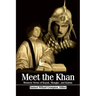 Meet the Khan: Western Views of Kuyuk, Mongke, and Kublai