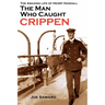 The Man Who Caught Crippen