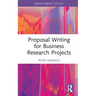 Proposal Writing for Business Research Projects