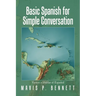 Basic Spanish for Simple Conversation: Vamos a Hablar El Español