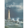 The Lighthouse: Inspiring Poetry for the Stormy Seasons of Life