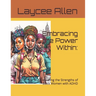 Embracing the Power Within: : Celebrating the Strengths of Black Women with ADHD