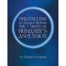 Channeling Archangel Michael: The Seven Signs of Humanity's Ascension