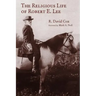 The Religious Life of Robert E. Lee