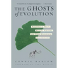 The Ghosts of Evolution Nonsensical Fruit, Missing Partners, and Other Ecological Anachronisms