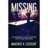 Missing: A Suspense-Filled Mystery for Young Readers