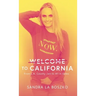 Welcome to California: From L.A. County Jail to #1 in Sales