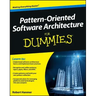 Pattern-Oriented Software Architecture For Dummies