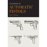 Textbook of Automatic Pistols