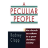 A Peculiar People: The Church as Culture in a Post-Christian Society