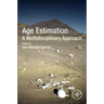 Age Estimation: A Multidisciplinary Approach