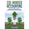 CDL Minded Accounting: The Clutter Proof System to Controlling your Finances in your Transportation and Trucking Business