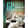 Bobby Fischer 60 More Memorable Games
