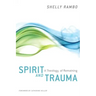 Spirit and Trauma: A Theology of Remaining