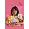 I Choose To Flourish By Dr. Grace Nichols
