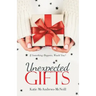 Unexpected Gifts: If Something Happens, Would You?