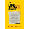 The Life Swap: A True Story