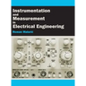 Instrumentation and Measurement in Electrical Engineering