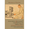 The Inventions, Researches and Writings of Nikola Tesla, with Special Reference to His Work in Polyphase Currents and High Potential Lighting