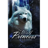The Wolf Princess