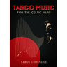 Tango Music for the Celtic Harp