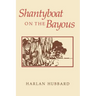 Shantyboat on the Bayous
