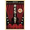 Resist: Tales from a Future Worth Fighting Against